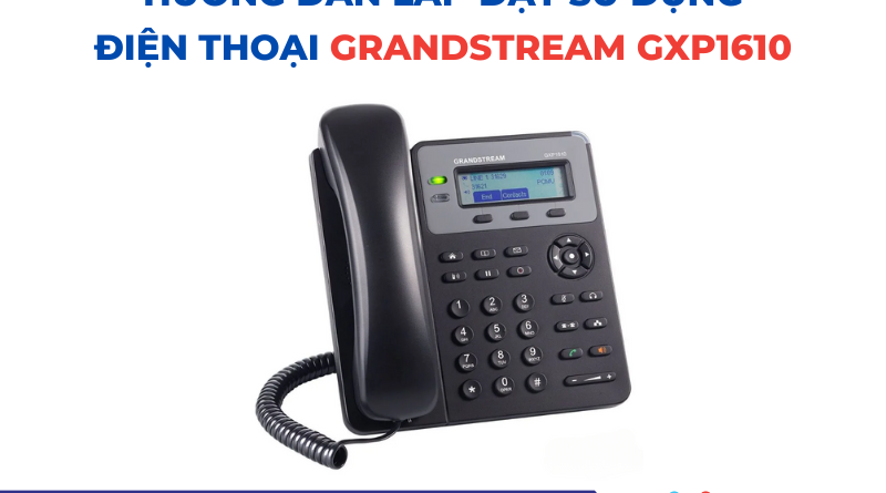 152 01 800x445 - hướng dẫn lắp đặt sử dụng điện thoại grandstream gxp1610