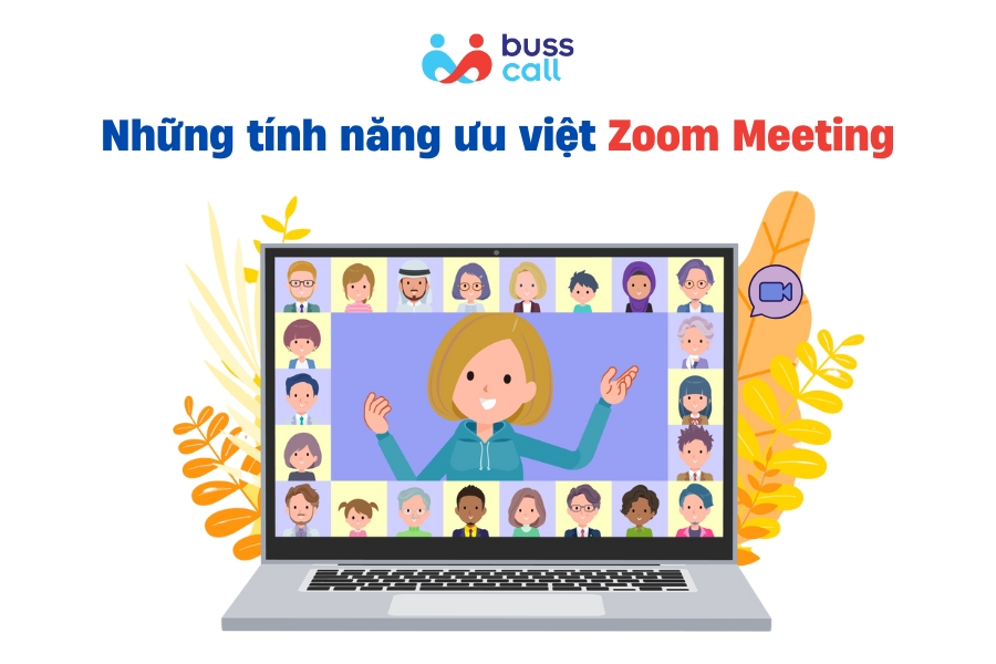 Nhung tinh nang uu viet Zoom Meeting - Mua Bản Quyền Tài Khoản Zoom Meeting Chính Hãng Tại VOIP24H