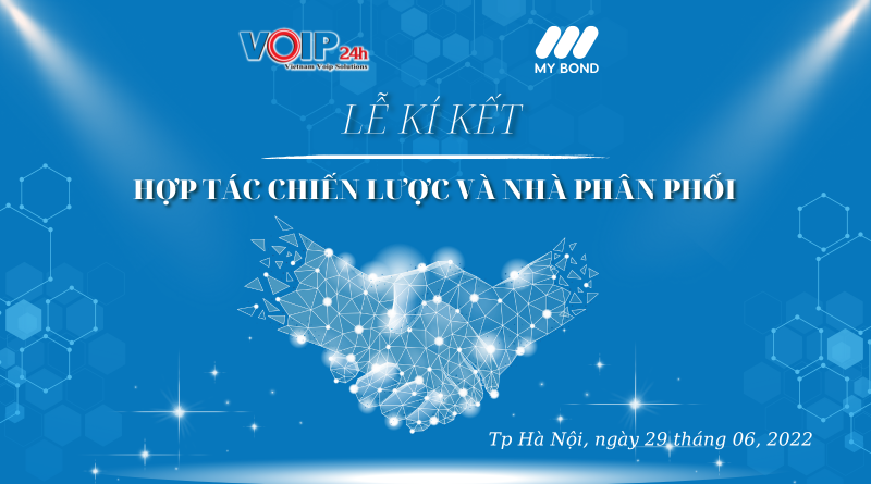 THÔNG BÁO 6 800x445 - LỄ KÍ KẾT HỢP TÁC CHIẾN LƯỢC VÀ NHÀ PHÂN PHỐI GIỮA VOIP24H VÀ MY BOND