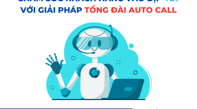 46 800x445 - Chăm sóc khách hàng vào dịp Tết với giải pháp tổng đài auto call