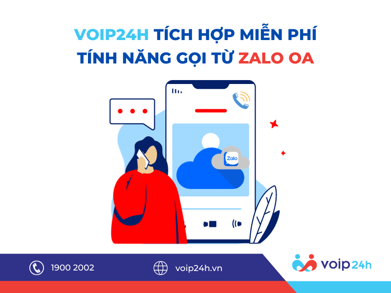 176 - VOIP24H tích hợp miễn phí tính năng gọi từ Zalo OA