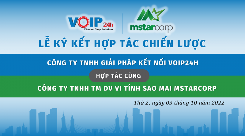 hợp tác dại lý 3 800x445 - VOIP24H ký kết thoả thuận hợp tác cùng MSTAR