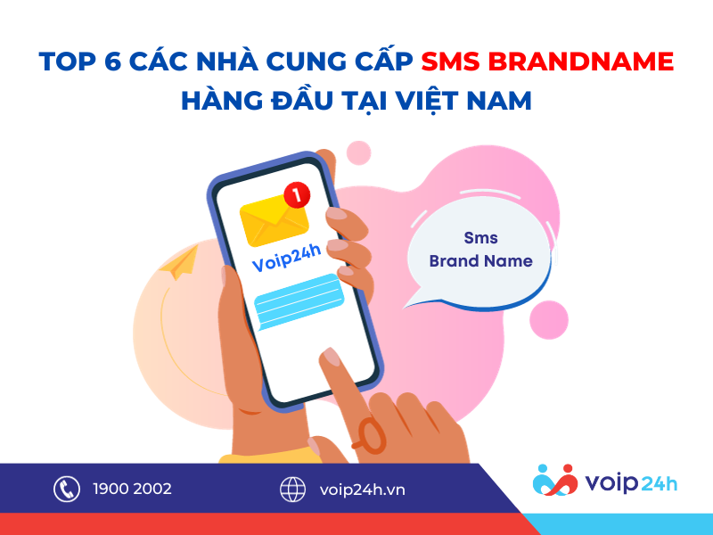 124 - Top 6 các nhà cung cấp sms brandname hàng đầu tại Việt Nam