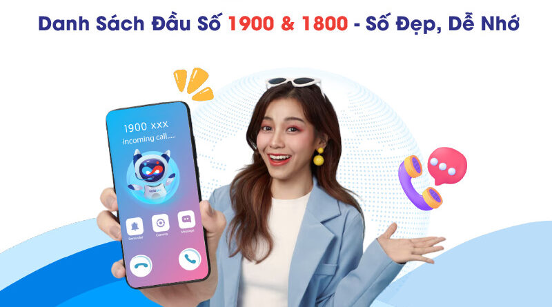 Artboard 40 800x445 - DANH SÁCH ĐẦU SỐ 1900 & 1800 - SỐ ĐẸP, DỄ NHỚ