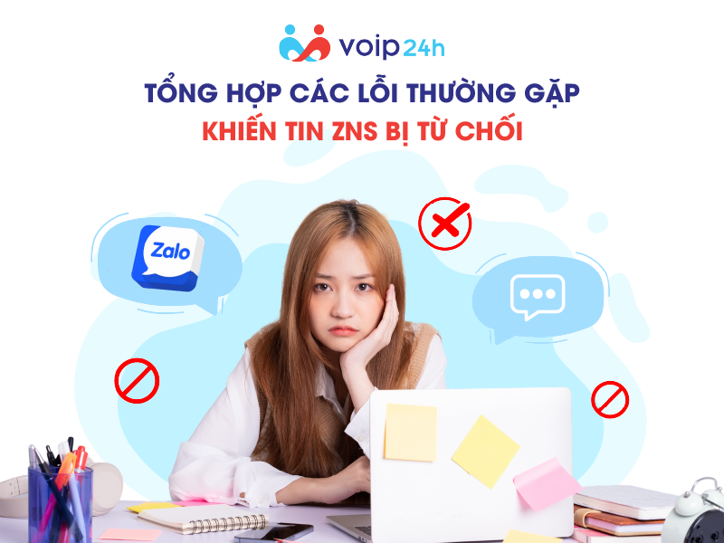 Artboard 95 - TỔNG HỢP CÁC LỖI THƯỜNG GẶP KHIẾN TIN ZNS BỊ TỪ CHỐI