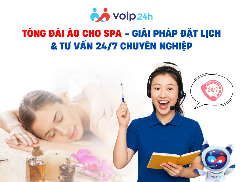 TỔNG ĐÀI ẢO CHO SPA - GIẢI PHÁP ĐẶT LỊCH & TƯ VẤN 24/7 CHUYÊN NGHIỆP TONG DAI AO CHO SPA - TỔNG ĐÀI ẢO CHO SPA - GIẢI PHÁP ĐẶT LỊCH & TƯ VẤN 24/7 CHUYÊN NGHIỆP